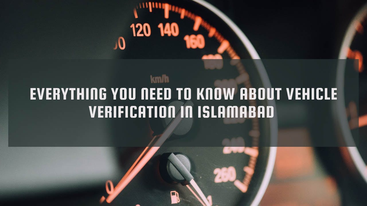 everything-you-need-to-know-about-vehicle-verification-islamabad